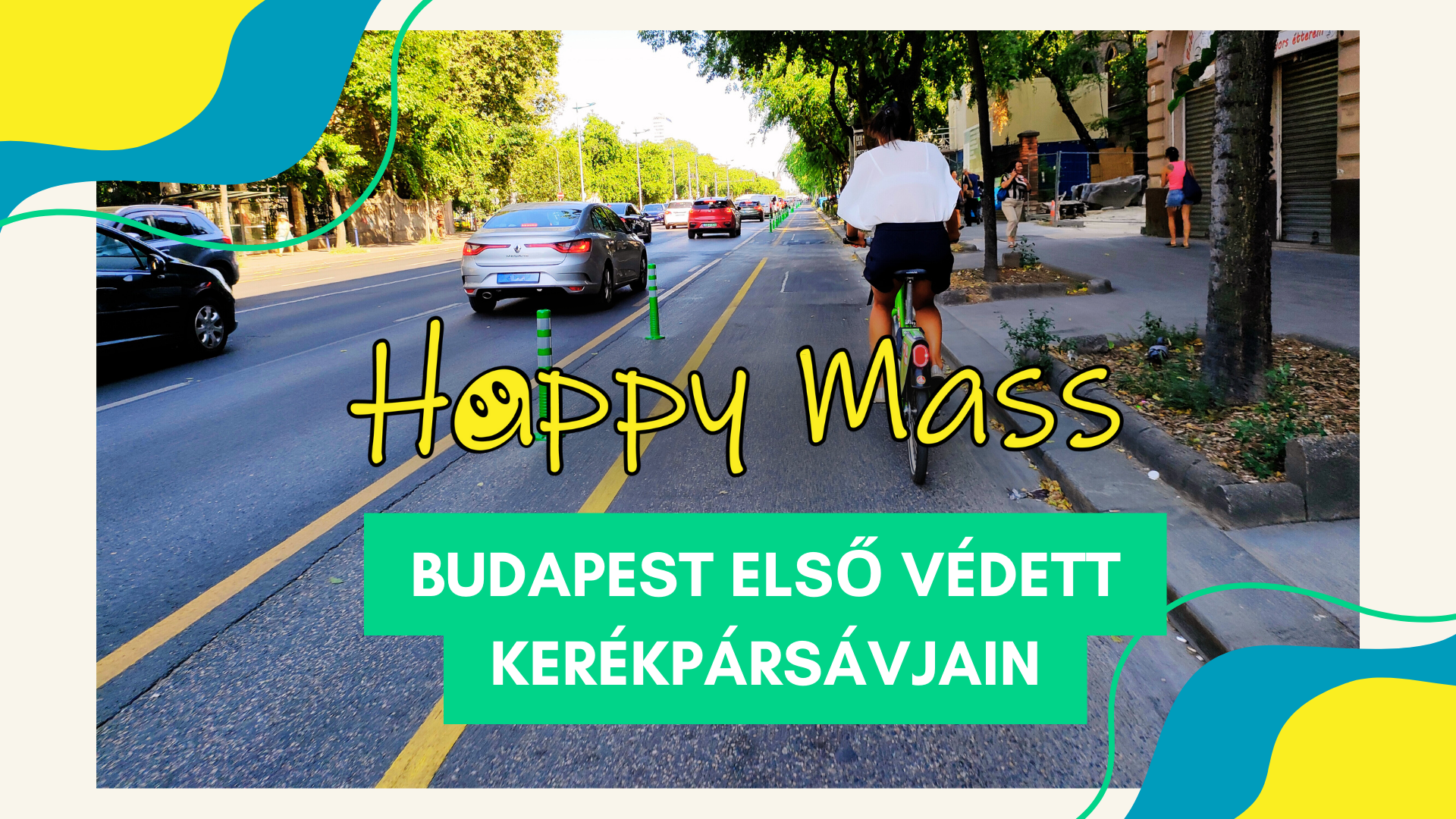 Happy Mass Budapest első védett kerékpársávjain!